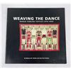 Image 1 : Weaving the Dance