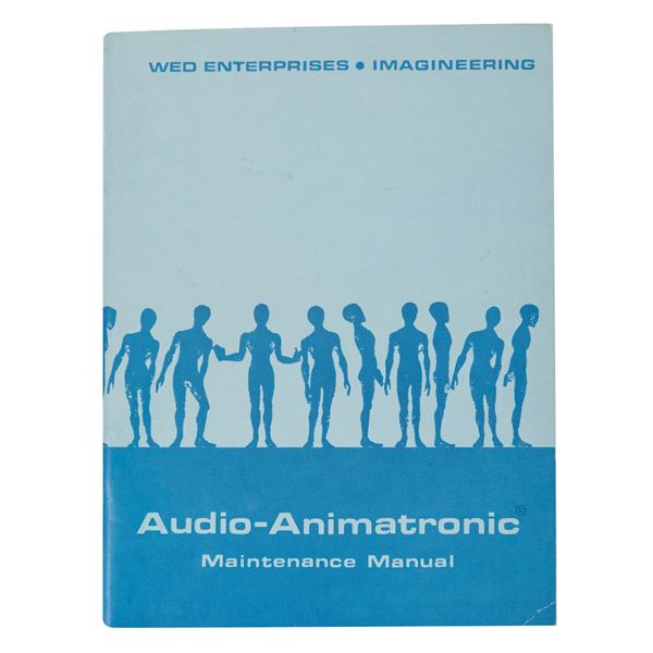 Audio-Animatronic Maintenance Manual.