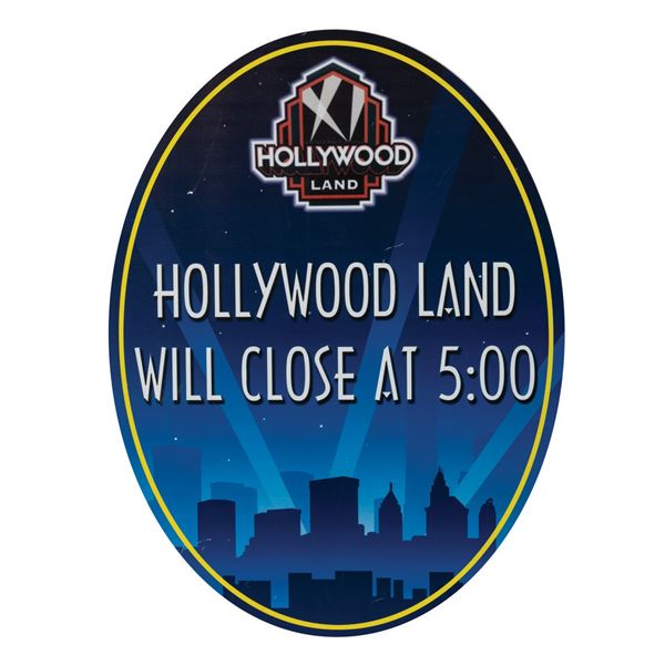 A Hollywood Land "Close at 5" Sign.