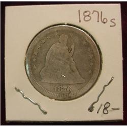 113. 1876 S U.S Liberty Seated Quarter Dollar  VG+