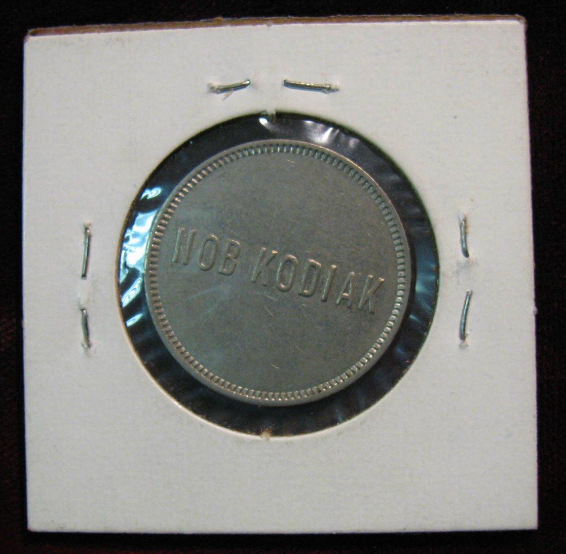 748. "Nob Kodiak",Alaska Souvenir Token.