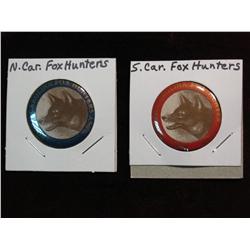 1908. 1932 North & South Carolina Fox Hunters Assoc Pin-backs.