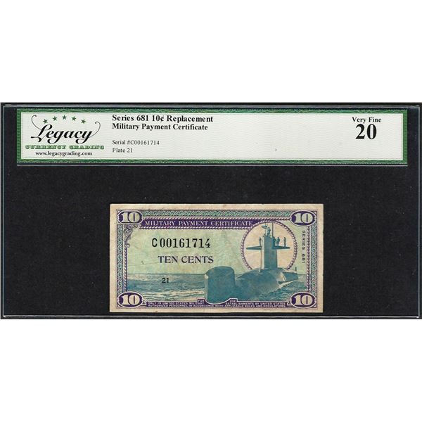 Series 681 Ten Cents Military Payment Certificate Replacement Note Legacy Very Fine 20