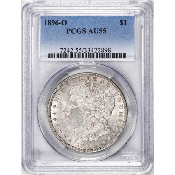 1896-O $1 Morgan Silver Dollar Coin PCGS AU55