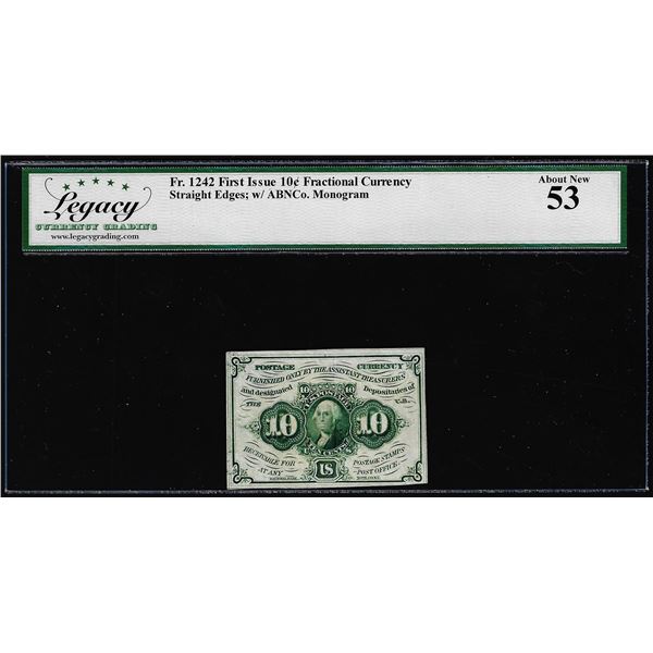 1862 First Issue 10 Cent Fractional Currency Note Fr.1242 Legacy About New 53