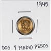 Image 1 : 1945 Mexico Dos Y Medio Pesos Gold Coin