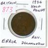 Image 3 : Great Britain. 1936 Half Penny Error. Reverse Delamination that cuts the arm off Britannia. Scarce.