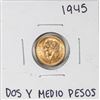 Image 1 : 1945 Mexico Dos Y Medio Pesos Gold Coin