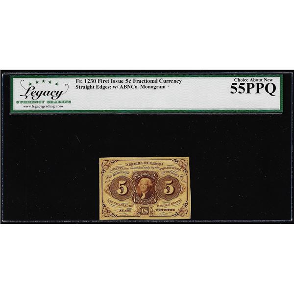 1862 First Issue 5 Cent Fractional Currency Note Fr.1230 Legacy Choice About New 55PPQ