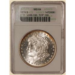 1878 7TF Morgan $ MS64 ANACS VAM-100 Top 100