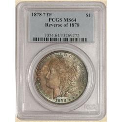 1878 7TF Morgan $ MS64 PCGS Reverse of 1878 Color