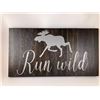 Image 1 : Run Wild 6X12 Inches. Made of Pine. Hooks on Back