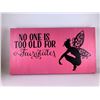 Image 1 : No one is to old for fairtales(Pink) 6X12 Inches. Made of Pine. Hooks on Back