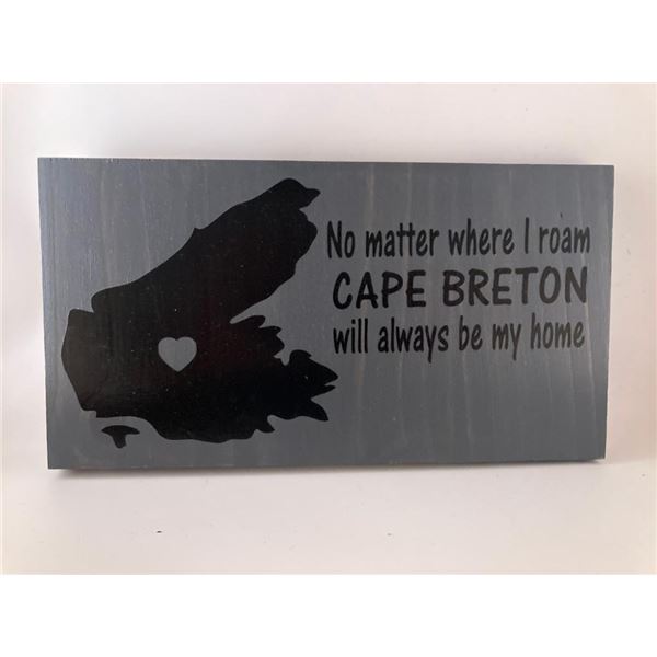 No matter where I roam cape breton will always be home 6X12 Inches. Made of Pine. Hooks on Back