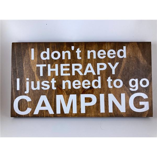 I don't need therapy I just need to go camping 6X12 Inches. Made of Pine. Hooks on Back