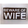Image 1 : Beware of Wife 6X12 Inches. Made of Pine. Hooks on Back