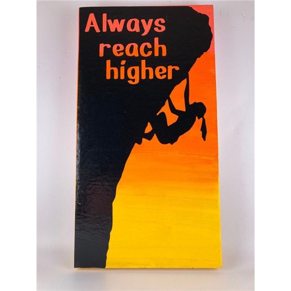 Always reach higher 6X12 Inches. Made of Pine. Hooks on Back