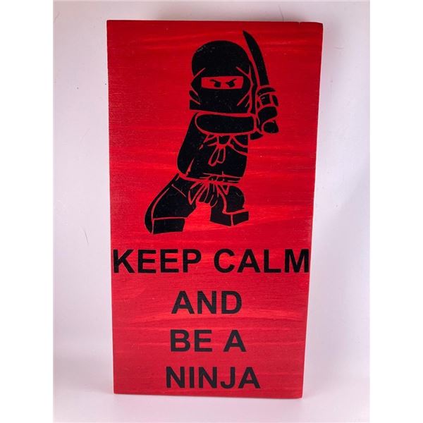 Keep Calm and be a ninja (Red) 6X12 Inches. Made of Pine. Hooks on Back