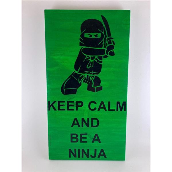 Keep Calm and be a ninja (Green) 6X12 Inches. Made of Pine. Hooks on Back