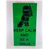 Image 1 : Keep Calm and be a ninja (Green) 6X12 Inches. Made of Pine. Hooks on Back