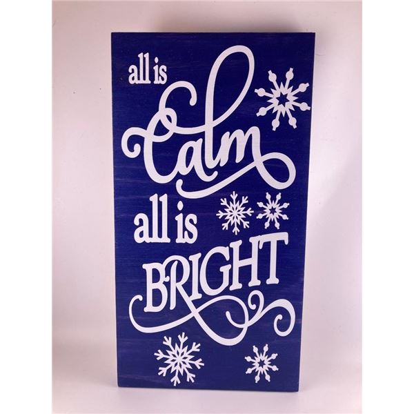 All is calm All is Bright 6X12 Inches. Made of Pine. Hooks on Back
