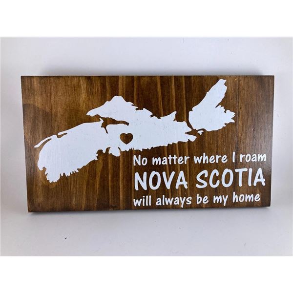 No Matter where I roam Nova Scotia will always be my home (White) 6X12 Inches. Made of Pine. Hooks o