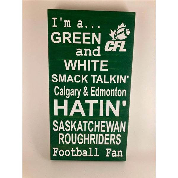I'm a green and white smack talking Calgary & Edmonton Hatin Saskatchewan Roughriders Football Fan 6
