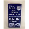 Image 1 : I'm a Blue and White smack talking Vancouver , Calgary & Montreal Hatin Toronto Maple Hockey Fan (Bl