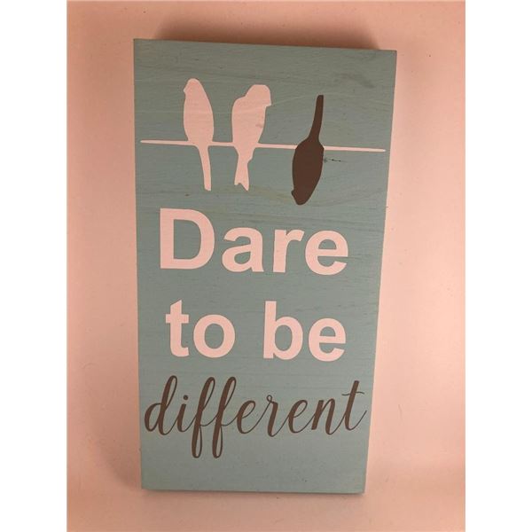 Dare to be different (Light Blue) 6X12 Inches. Made of Pine. Hooks on Back