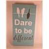 Image 1 : Dare to be different (Light Blue) 6X12 Inches. Made of Pine. Hooks on Back