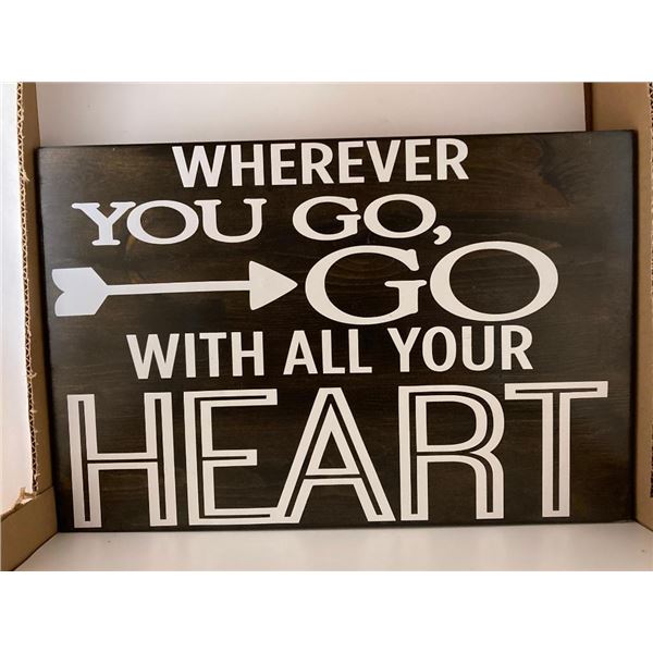 Whereever you go Go with all your heart 18X24 Inches. Made of Pine. Hooks on Back