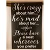 Image 1 : She's crazy about him, he's mad about her Please have a seat wherever you prefer 18X24 Inches. Made 