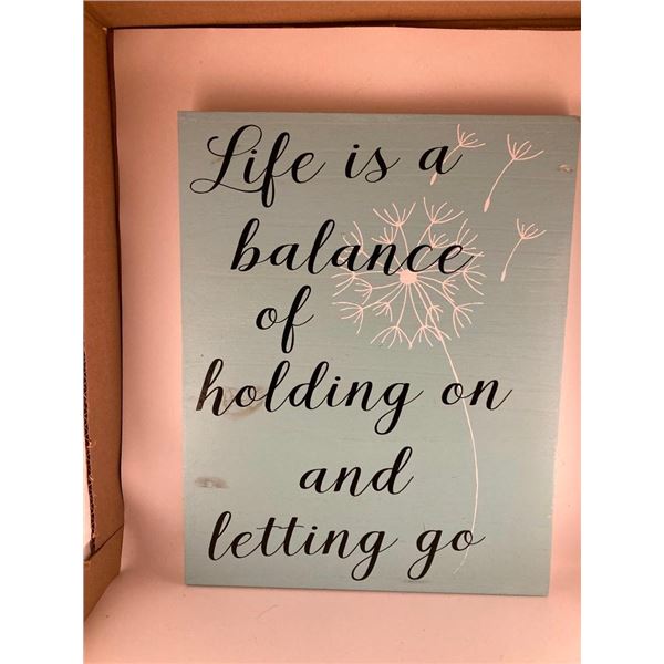Life is a balance of holding on and letting go 18X24 Inches. Made of Pine. Hooks on Back