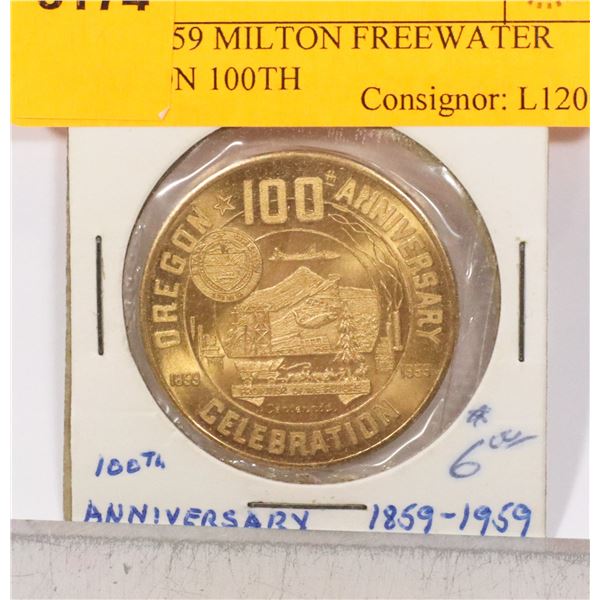 1859-1959 MILTON FREEWATER OREGON 100TH