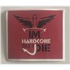 Image 1 : I'm Hardcore Till I Die sticker