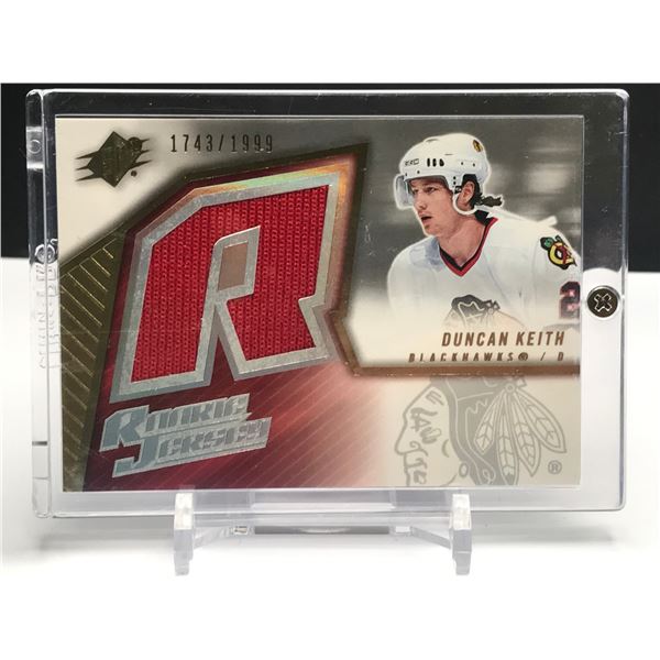 2005 DUNCAN KEITH LIMITED EDITION 1743/1999 ROOKIE JERSEY (RC)