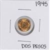 Image 1 : 1945 Mexico Dos Pesos Gold Coin