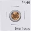 Image 1 : 1945 Mexico Dos Pesos Gold Coin