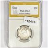 Image 1 : 1853 Seated Liberty Quarter PGA MS61 Arrw n Ray