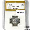 1839 Seated Liberty Quarter PGA AU58 No Drapery
