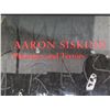 Image 2 : Aaron Siskind Pleasures & Terrors by Carl Chiarenza Art Book Signed by Artist