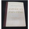 Image 1 : Three Hundred Years of American Painting Illustrated Book by Alexander Eliot Editor of TIME