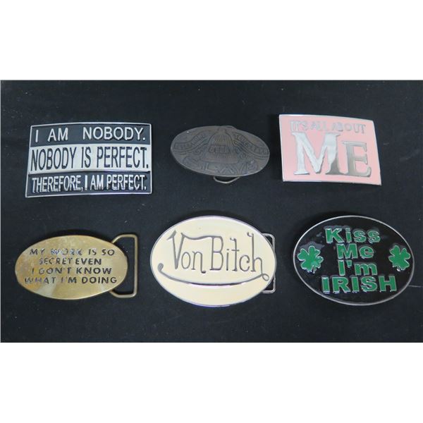 Qty 6 Belt Buckles: Bell Telephone Slave, It's About Me, Kiss Me I'm Irish, etc