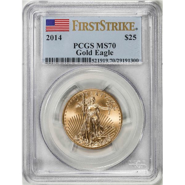 2014 $25 American Gold Eagle Coin PCGS MS70 First Strike