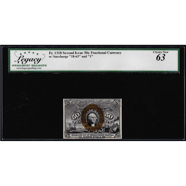 1863 Second Issue Fifty Cents Fractional Currency Note Fr.1318 Legacy Choice New 63