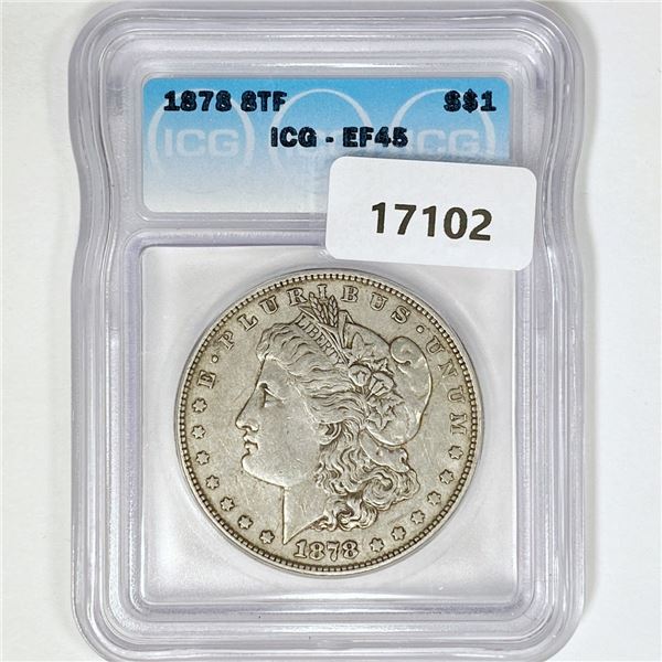 1878 8TF Morgan Silver Dollar ICG EF45