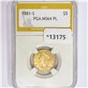Image 1 : 1881-S $5 Gold Half Eagle PGA MS64 PL