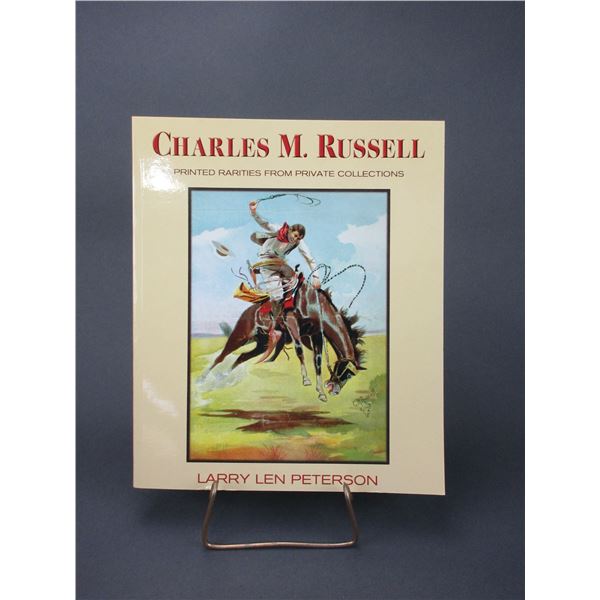 Charles M Russell Illustrated Coffee Table Book By Larry Len Peterson- 213 Pages- 12" X 10"