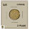 Image 1 : 1625AD ANCIENT LIVONIA 3 POLKER COIN
