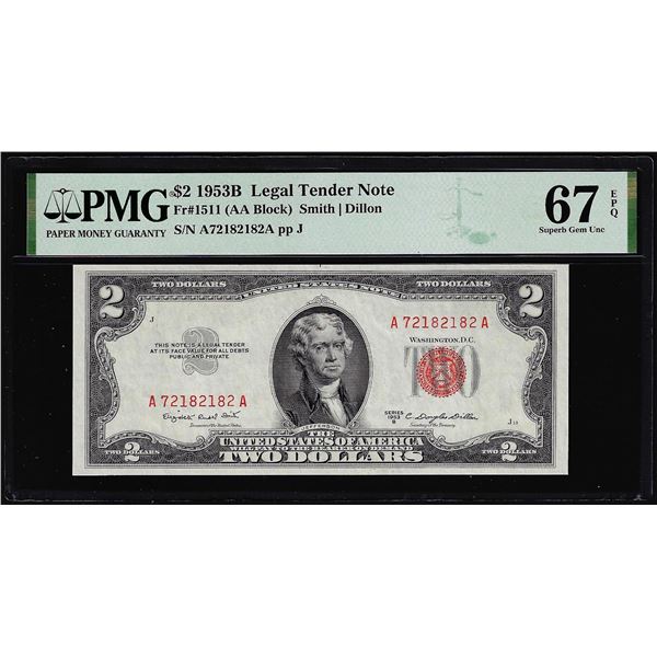 1953B $2 Legal Tender Note Fr.1511 PMG Superb Gem Uncirculated 67EPQ